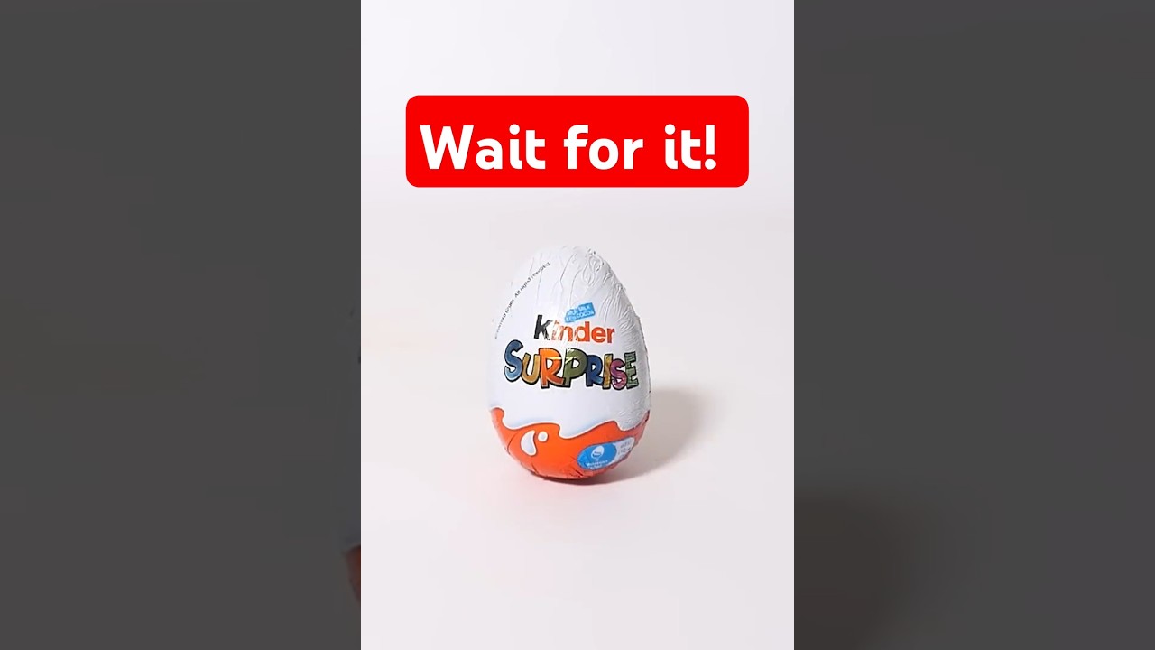 Wait for it - Kinder Eggs Surprise