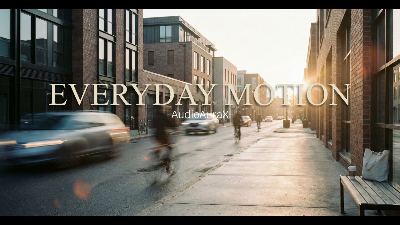 AudioAuraX — Everyday Vibes Everyday Motion — Indie Lo-Fi for Creative Flow