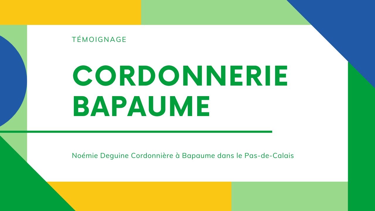 Témoignage : Noémie Deguine cordonnière à Bapaume