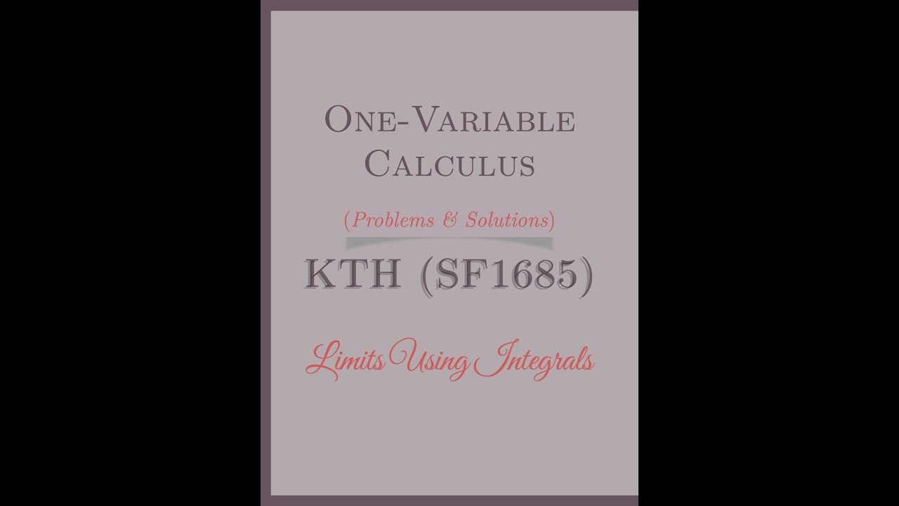 One-Variable Calculus (KTH, SF1685),  Calculating Limits Using Integrals, Problem & Solution