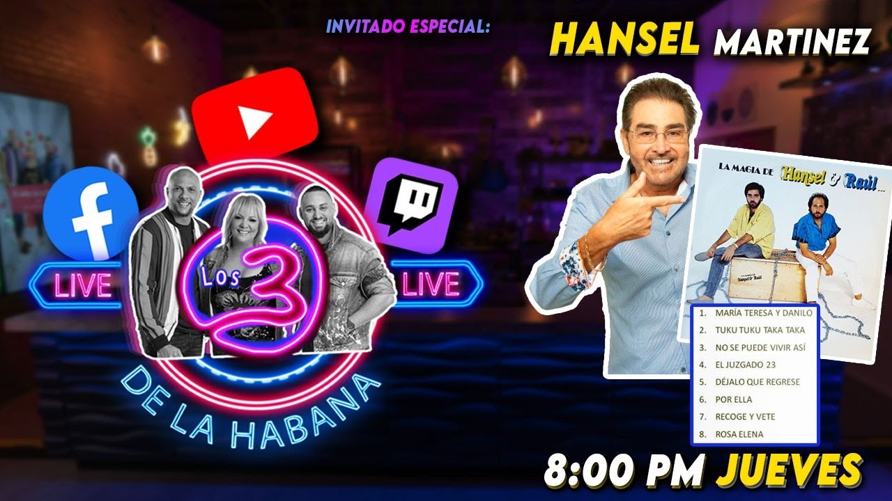 LIVE Los 3 de La Habana   Hansel Martinez  