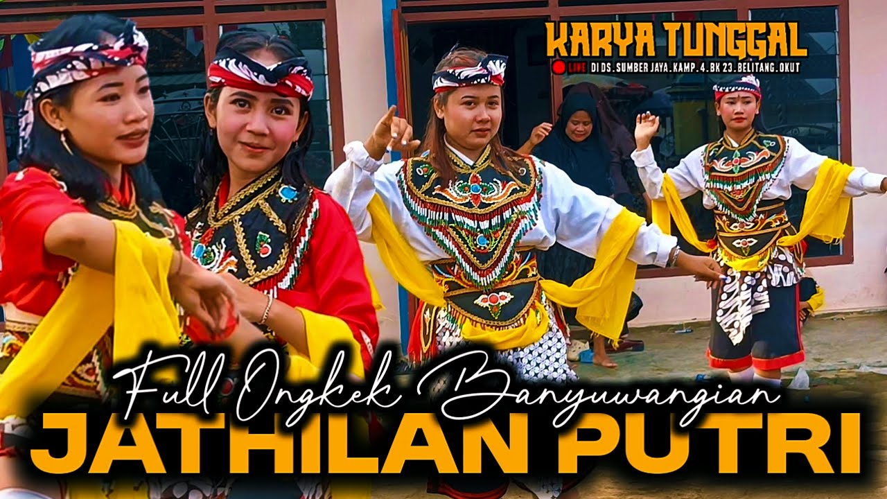 🔴JATHILAN PUTRI❗FULL ONGKEK BANYUWANGIAN Jaranan KARYA TUNGGAL@SENIID 