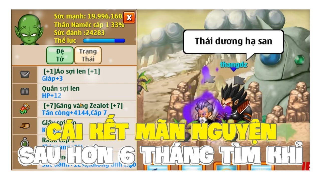 Ngọc Rồng Online - 6 Tháng Vật Vã Và Cái Kết Mãn Nguyện Của MtXauZai !
