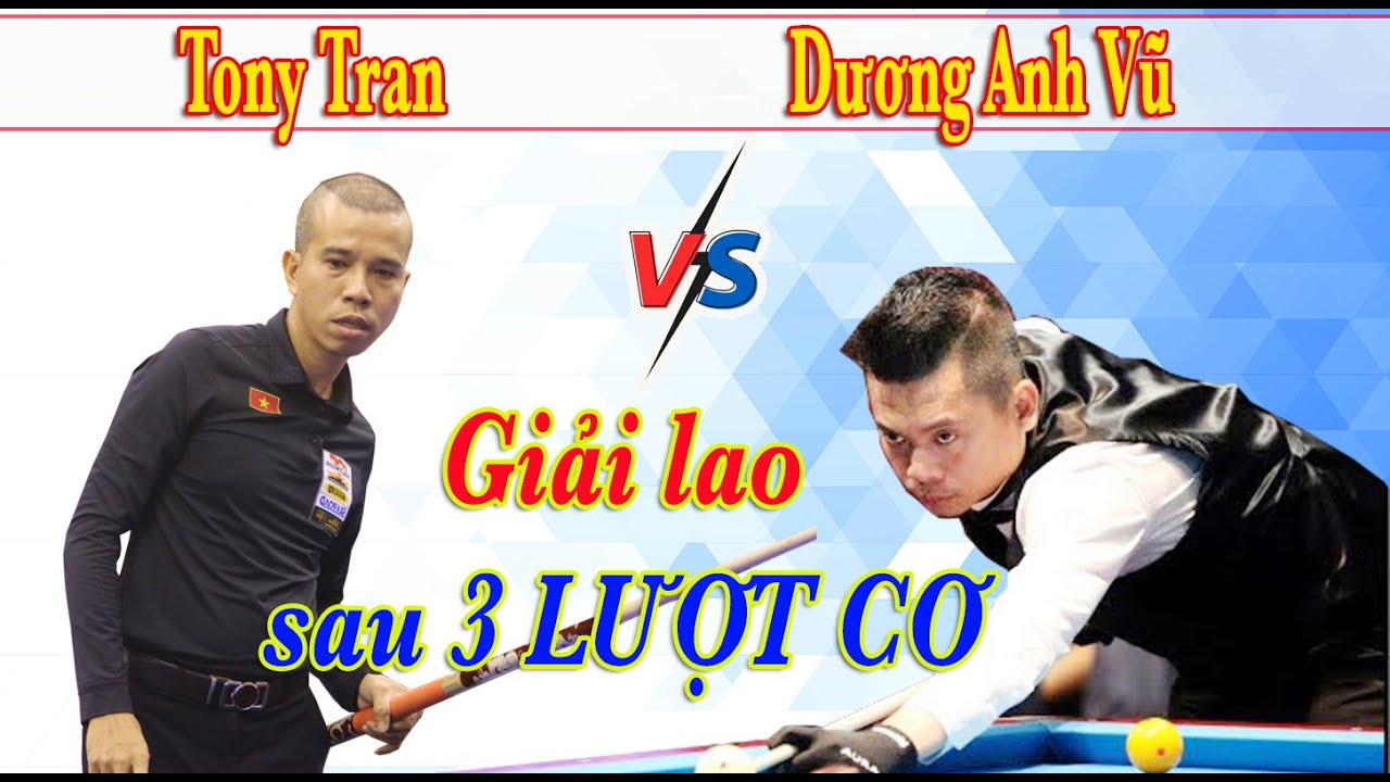 ĐỘC DIỄN SÀN ĐẤU: Trần Quyết Chiến vs Dương Anh Vũ - 3 Cushion Billiards Championship bida 3 băng 당구