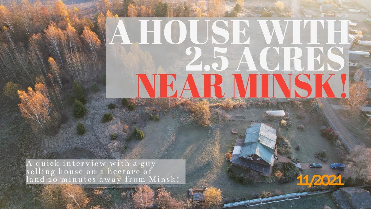 $250k house FOR SALE near Minsk!