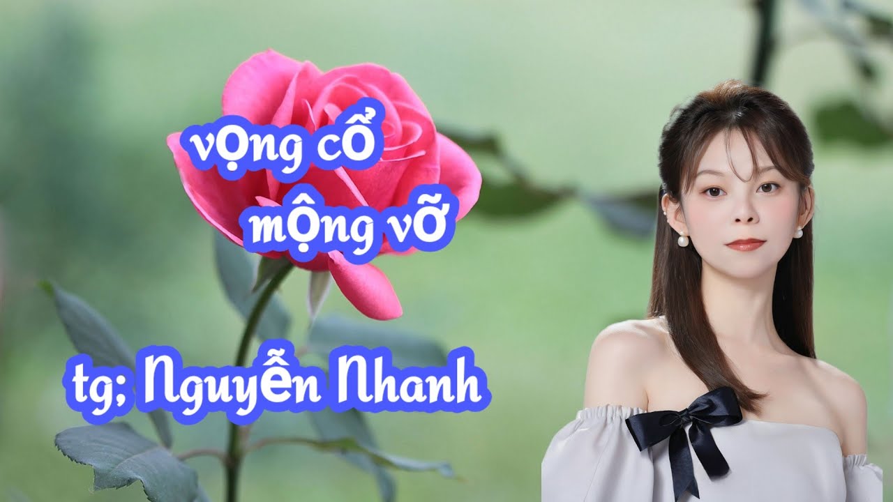 vọng cổ mộng vỡ-  tác giả ;Nguyễn Nhanh- tb; Nguyễn Trang