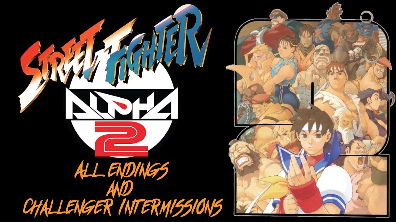 Street Fighter Alpha 2 - All Endings and Intermissions (Street Fighter 30th Anniversary Collection)