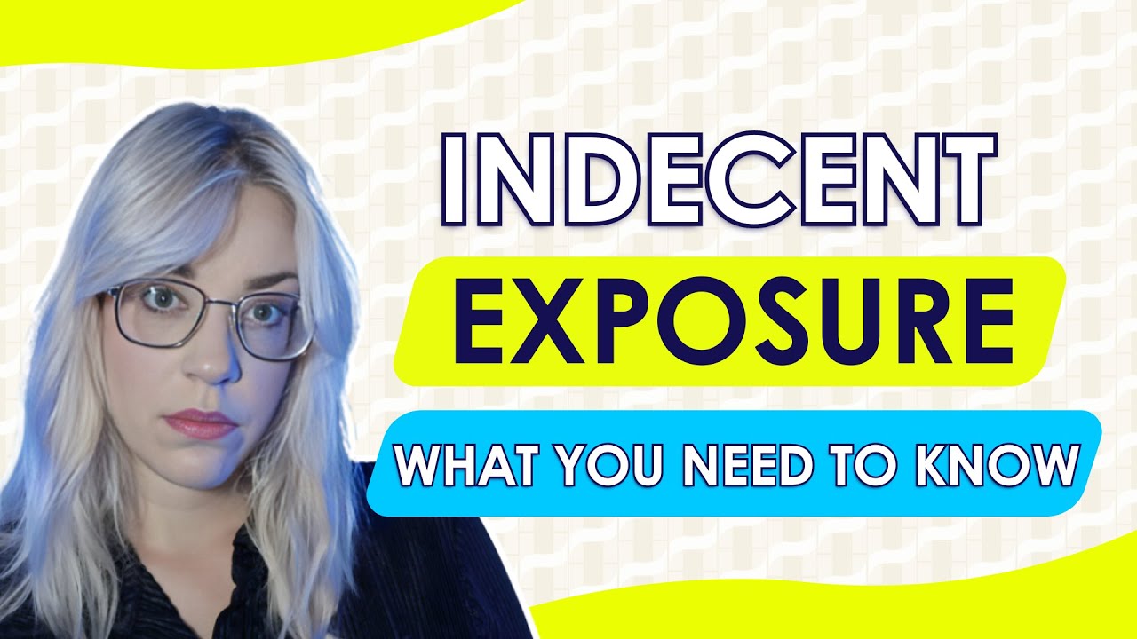 What is Indecent Exposure?