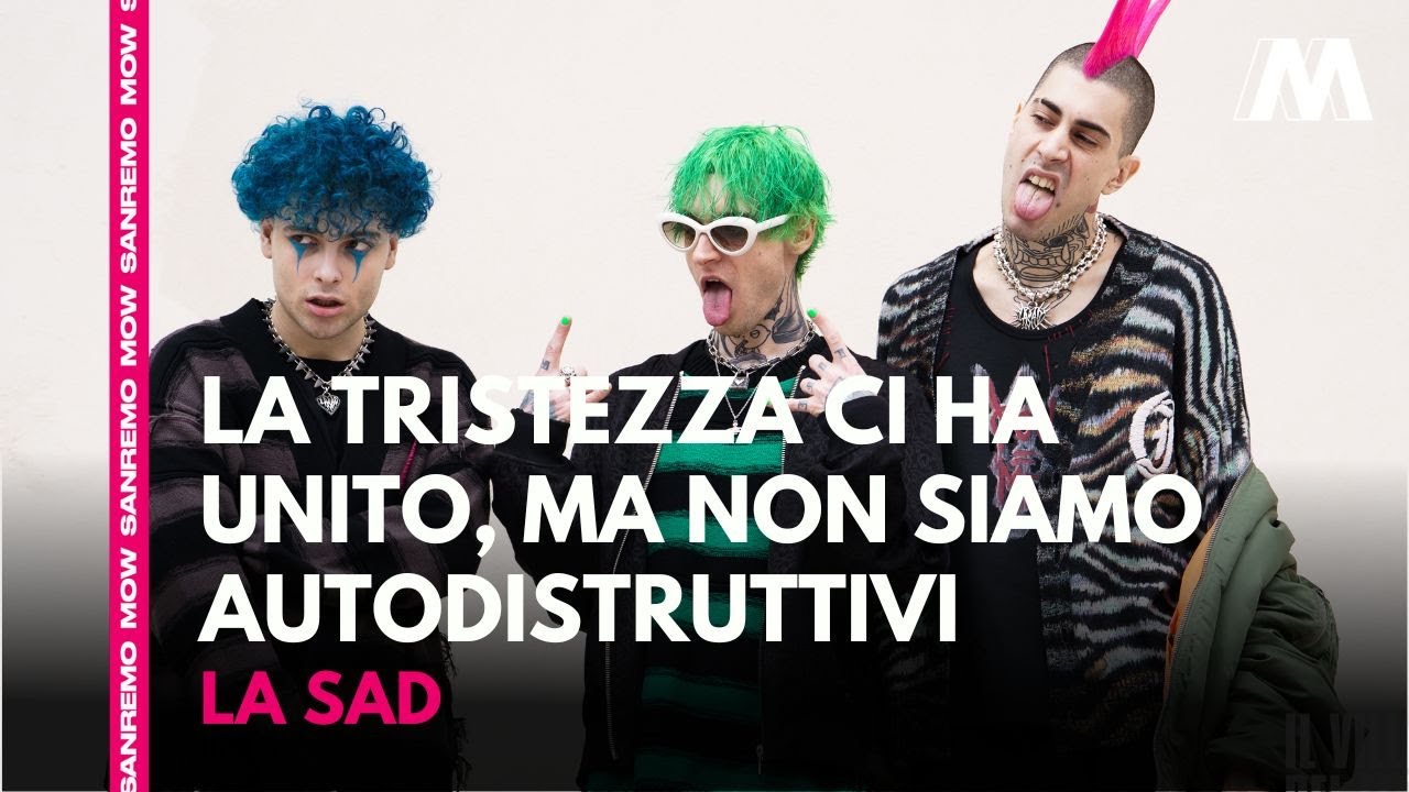 Sanremo, La Sad a MOW: 