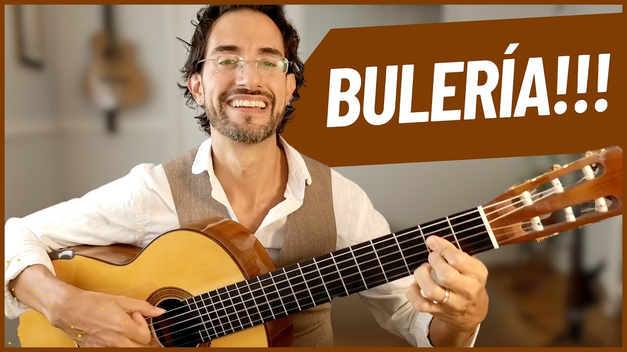 Buleria | Flamenco Guitar | The most popular style in flamenco!
