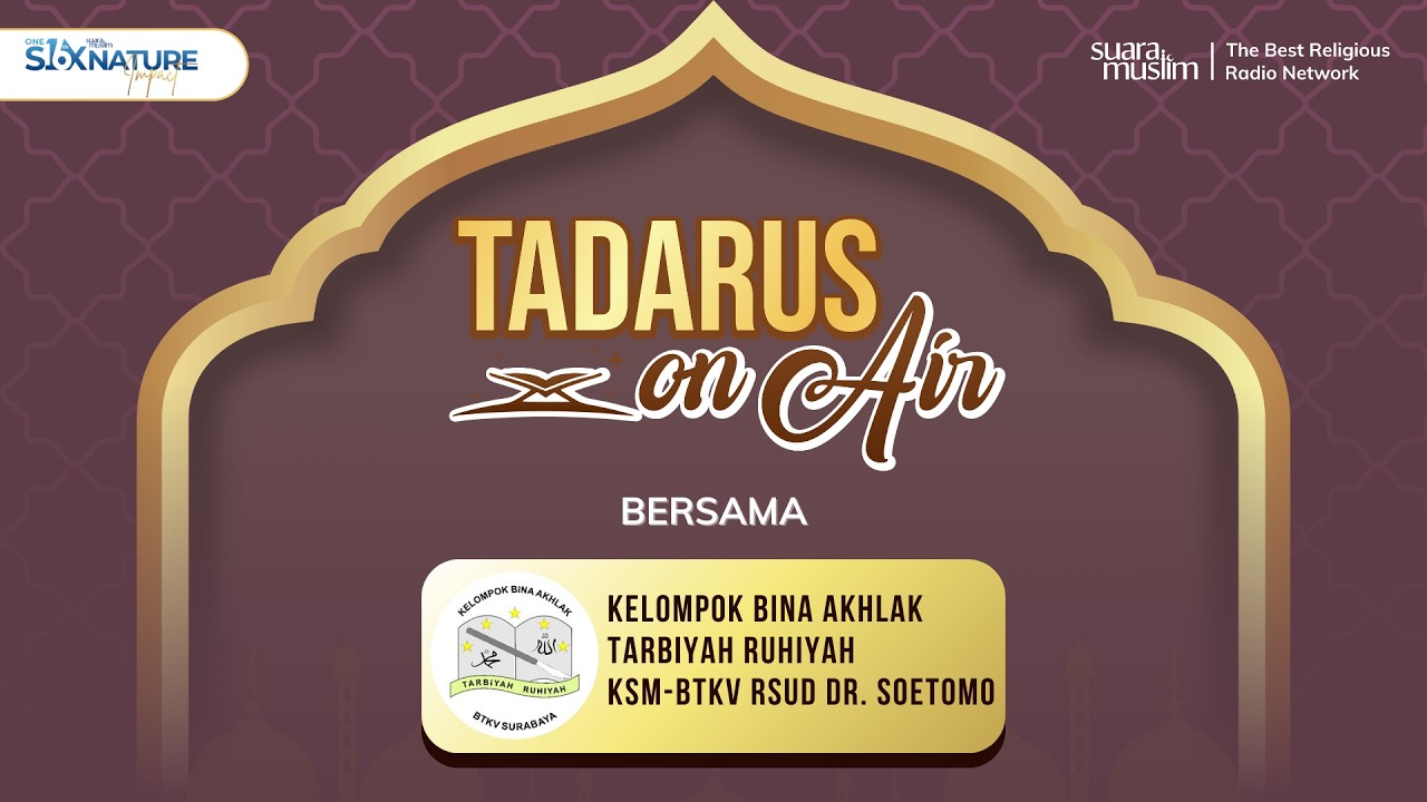 Tadarus On Air 2026 Bersama Kelompok Bina Akhlak Tarbiyah Ruhiyah KSM-BTKV RSUD Dr. Soetomo Surabaya
