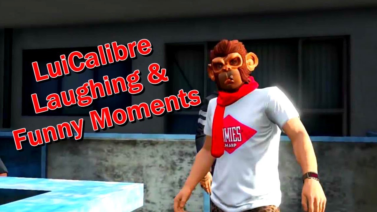 LUICALIBRE LAUGHING / FUNNY MOMENTS COMPILATION!!!