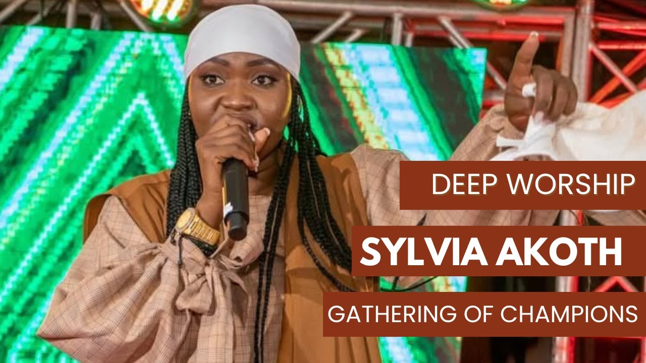 Worship with Sylvia Akoth - Gathering of Champions