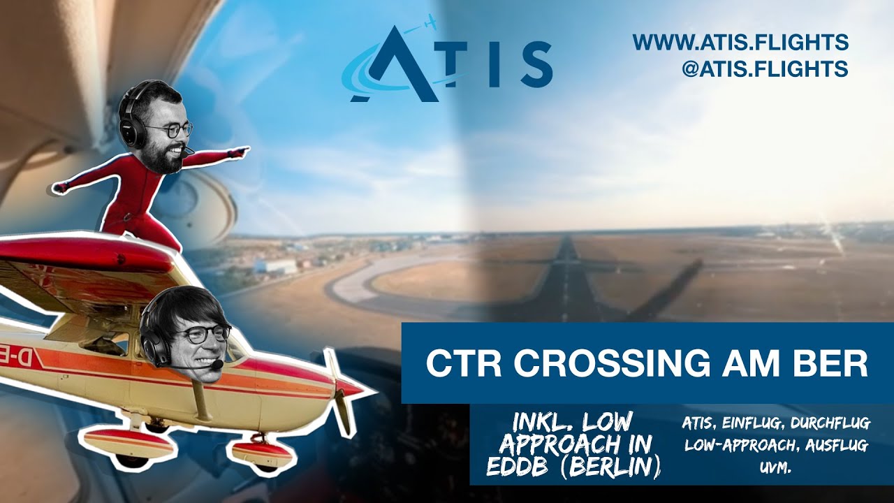 CTR CROSSING inkl. LOW APPROACH am BER (EDDB) mit einer Cessna 172M