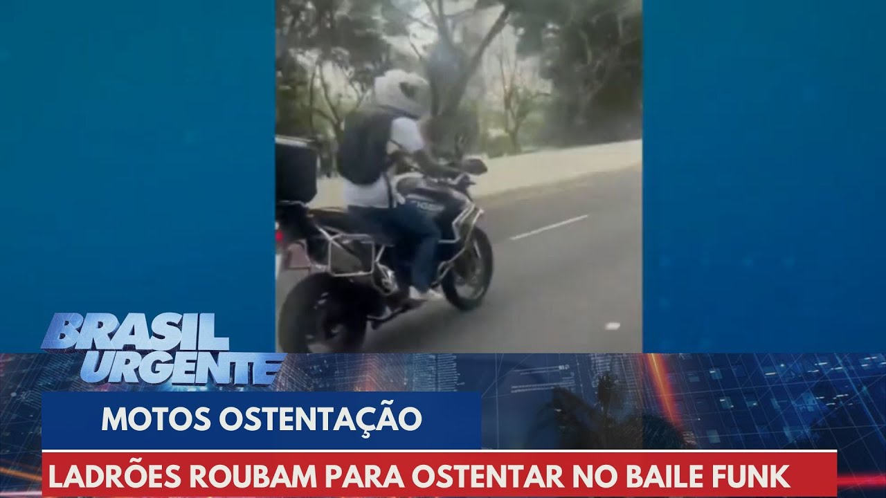 Criminosos roubam motos caras para ostentar no baile funk | Brasil Urgente