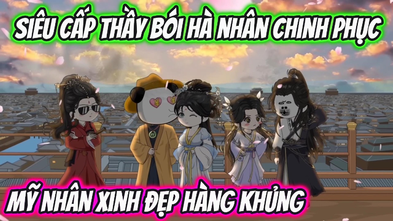 Siêu Cấp Thầy Bói Hà Nhân Chinh Phục Mỹ Nhân Xinh | QQ VietSub