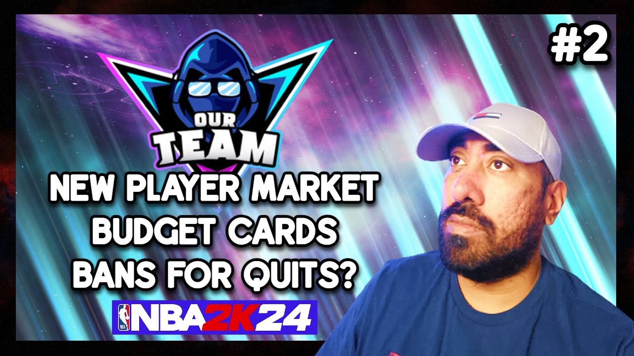 OurTeam Podcast Ep2 | New Player Market | Budget Cards | Bans for Quits? | (NBA 2K24 MyTeam)