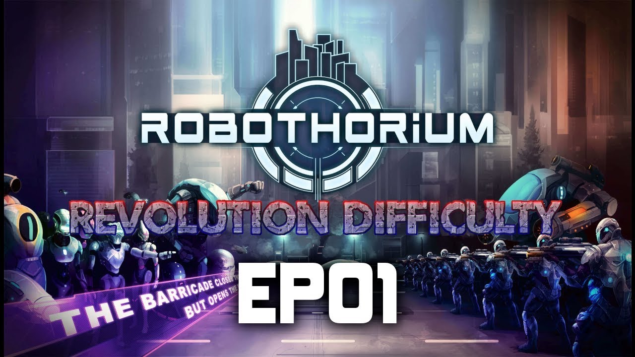 Игровой процесс Robothorium | Уровень сложности &laquo;Революция&raquo;! | EP01