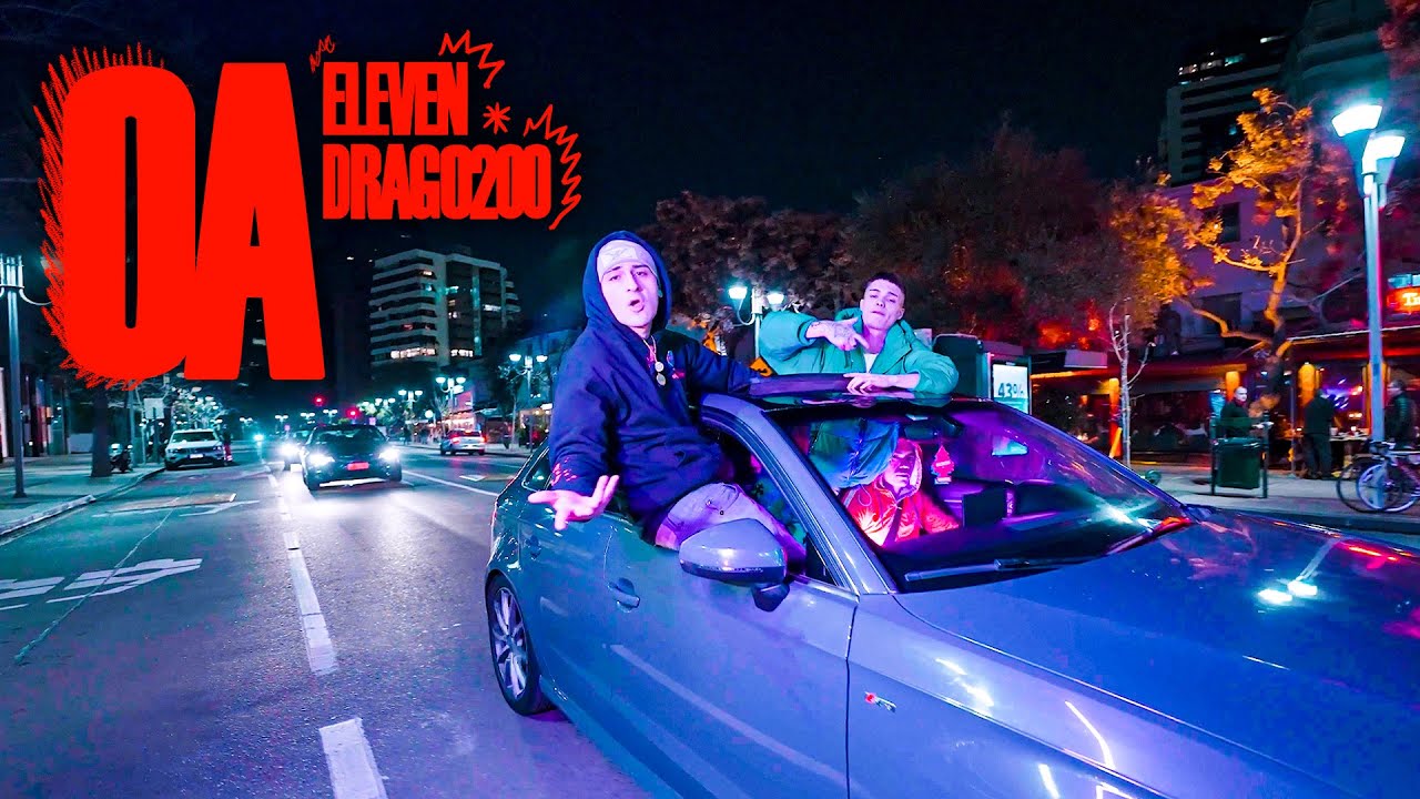 ELEVEN - OA feat. DRAGO200 (prod. SHELO- W & DÍMELO SONER ) LaSensacion🐆