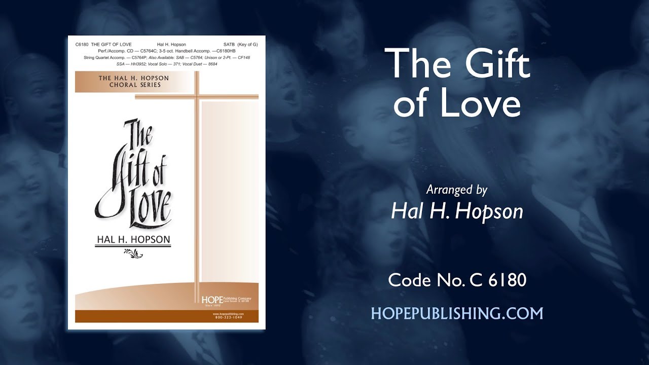 The Gift of Love - Arr. Hal H. Hopson