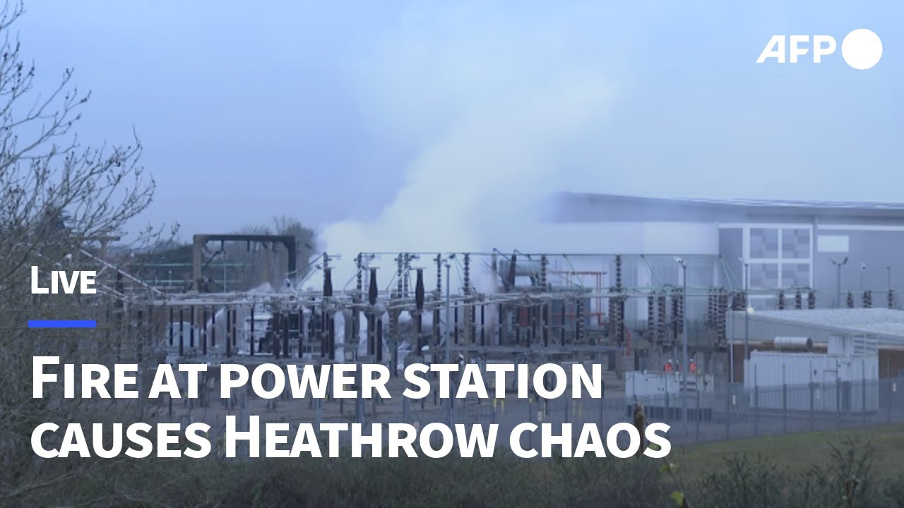 🔴Live: Electricity substation fire causes power outage at Heathrow airport I AFP