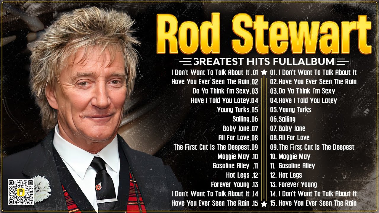 Rod Stewart Best Songs Rod Stewart Greatest Hits Full Album The Best Soft Rock Of Rod Stewart.