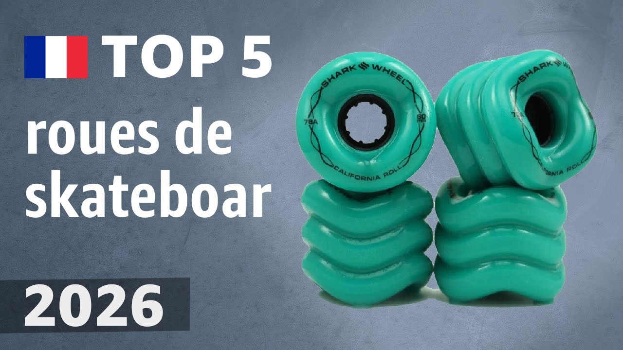 TOP 5 — Meilleures roues de skateboard. Test & Comparatif 2026