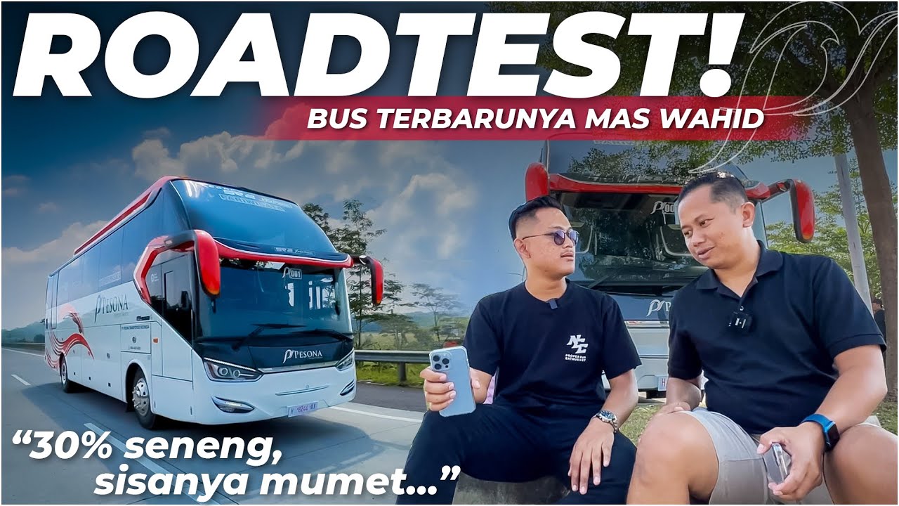 ROADTEST BUS TERBARUNYA MAS WAHID!
