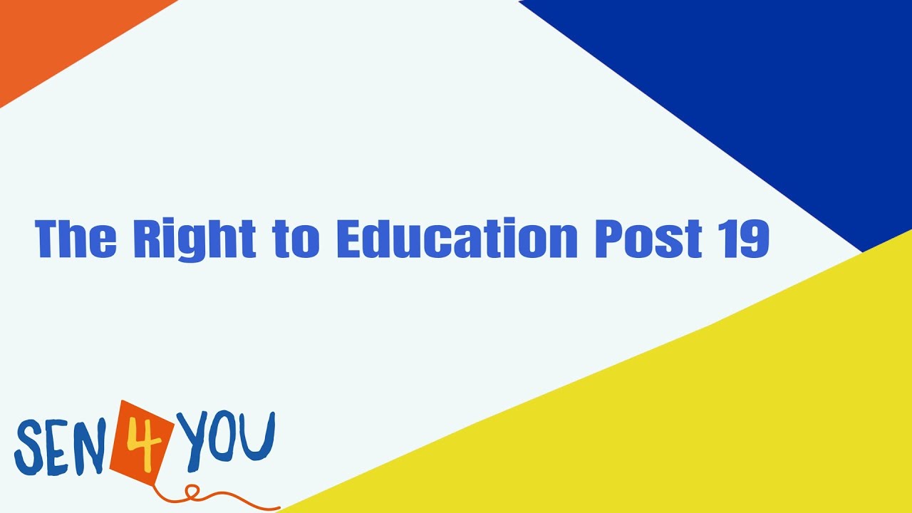 Special Educational Needs:The Right to Education Post 19