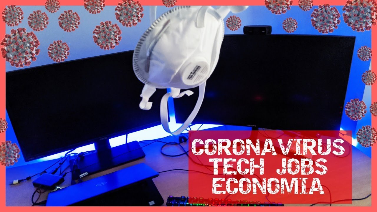 Coronavirus, Tech Jobs ed Economia (dall'Italia al Canada) [DATACLUB]