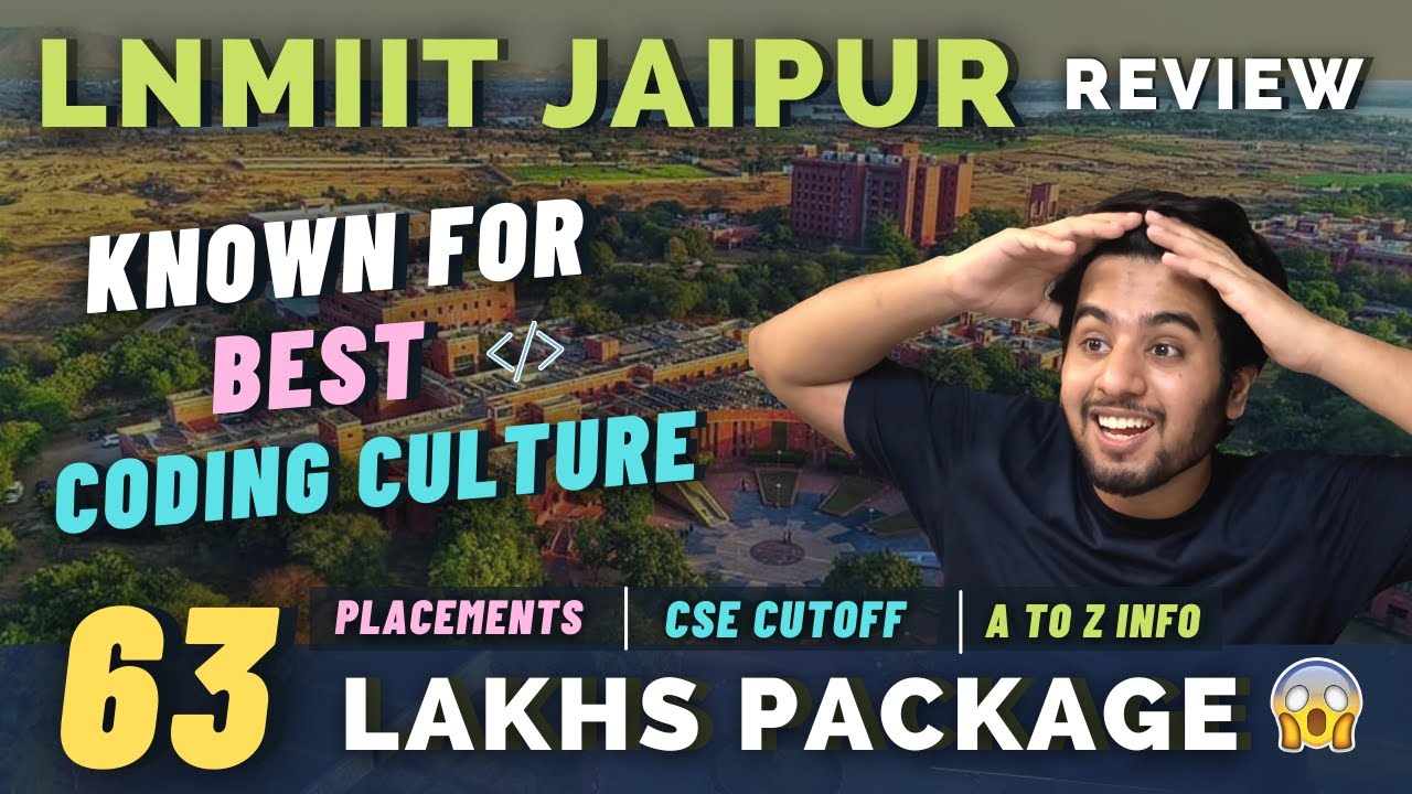 LNMIIT Jaipur Review ❤️ | 63 Lakhs Package 😱 | Coding Culture 😍 | Cutoff 2021 | Campus Tour 🔥