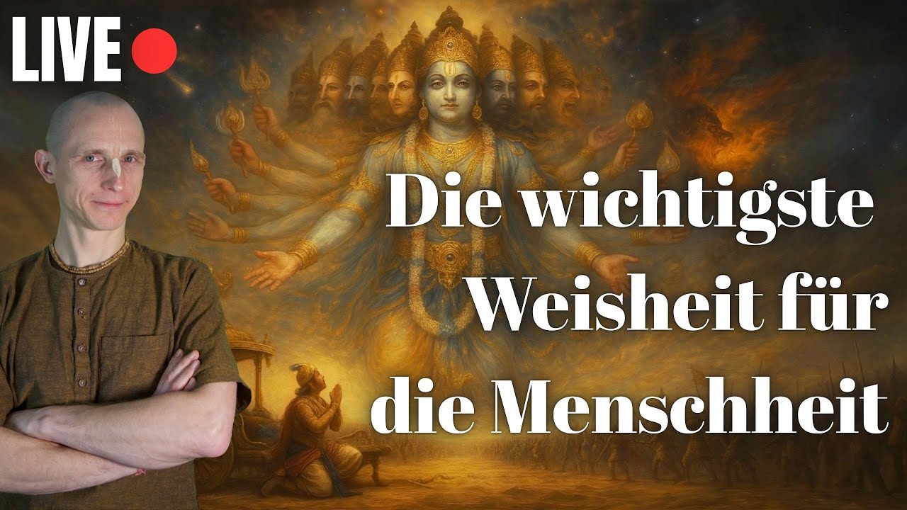 Die Bhagavad Gita - die wichtigste Weisheit f&uuml;r die Menschheit