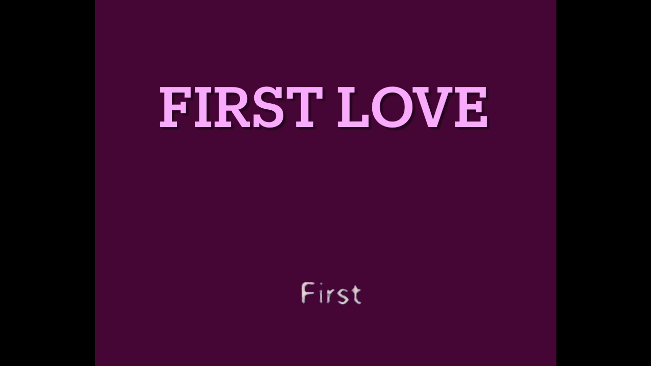 First love 