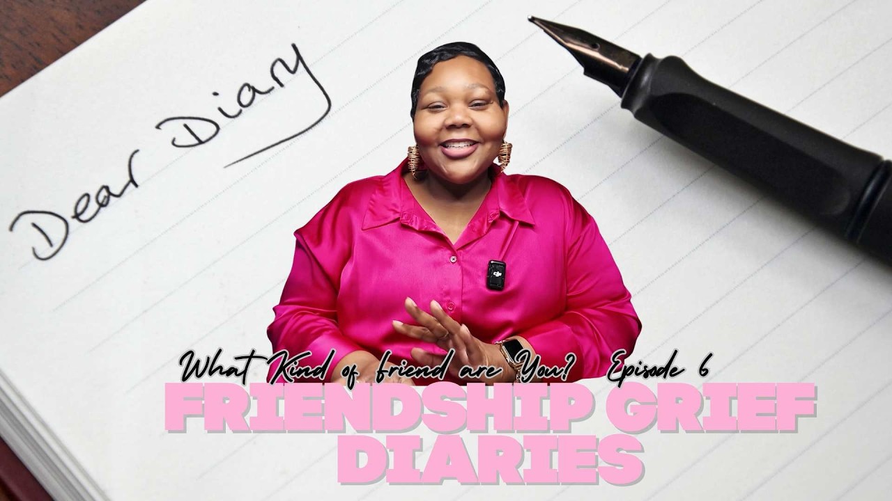 The Types of Friends & How Grief Shows Up | Friendship Grief Diaries Ep 6