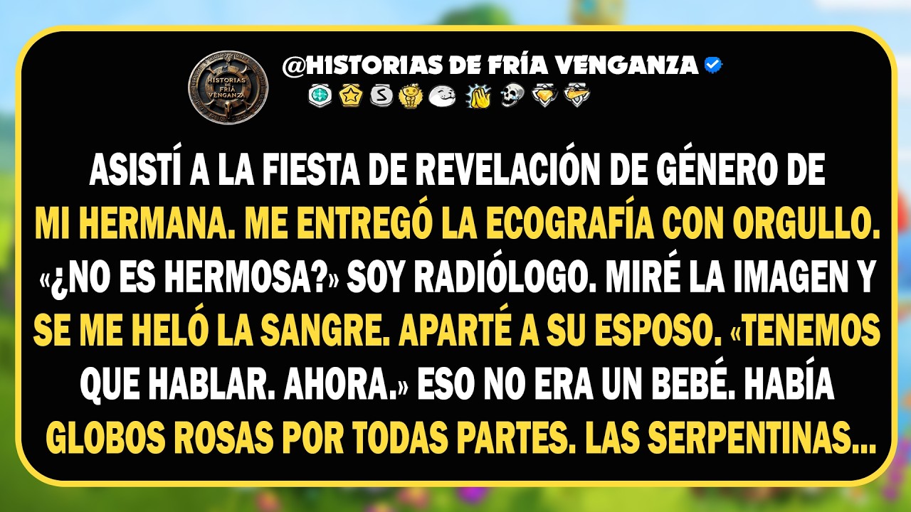 Asistí a la fiesta de revelación de género de mi hermana. Me entregó la ecografía con orgullo...