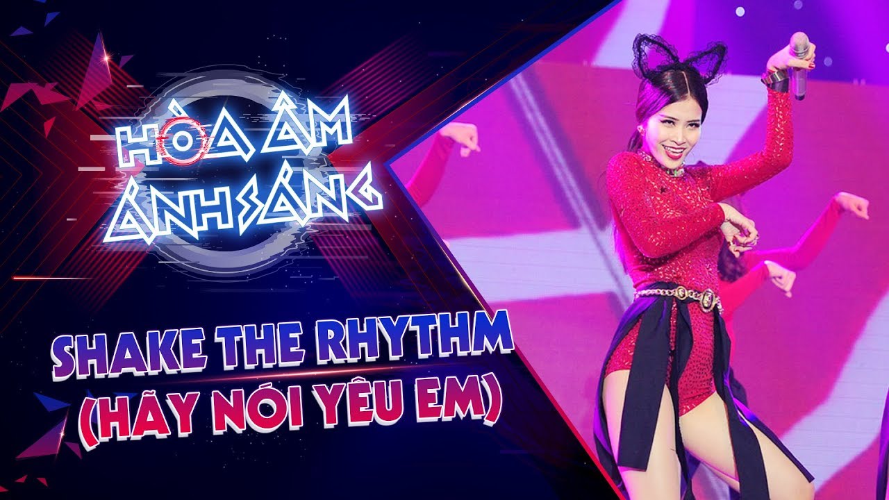 Shake The Rhythm (Hãy Nói Yêu Em) - Đông Nhi, Đỗ Hiếu, DJ Mike Hào | The Remix - Hòa Âm Ánh Sáng