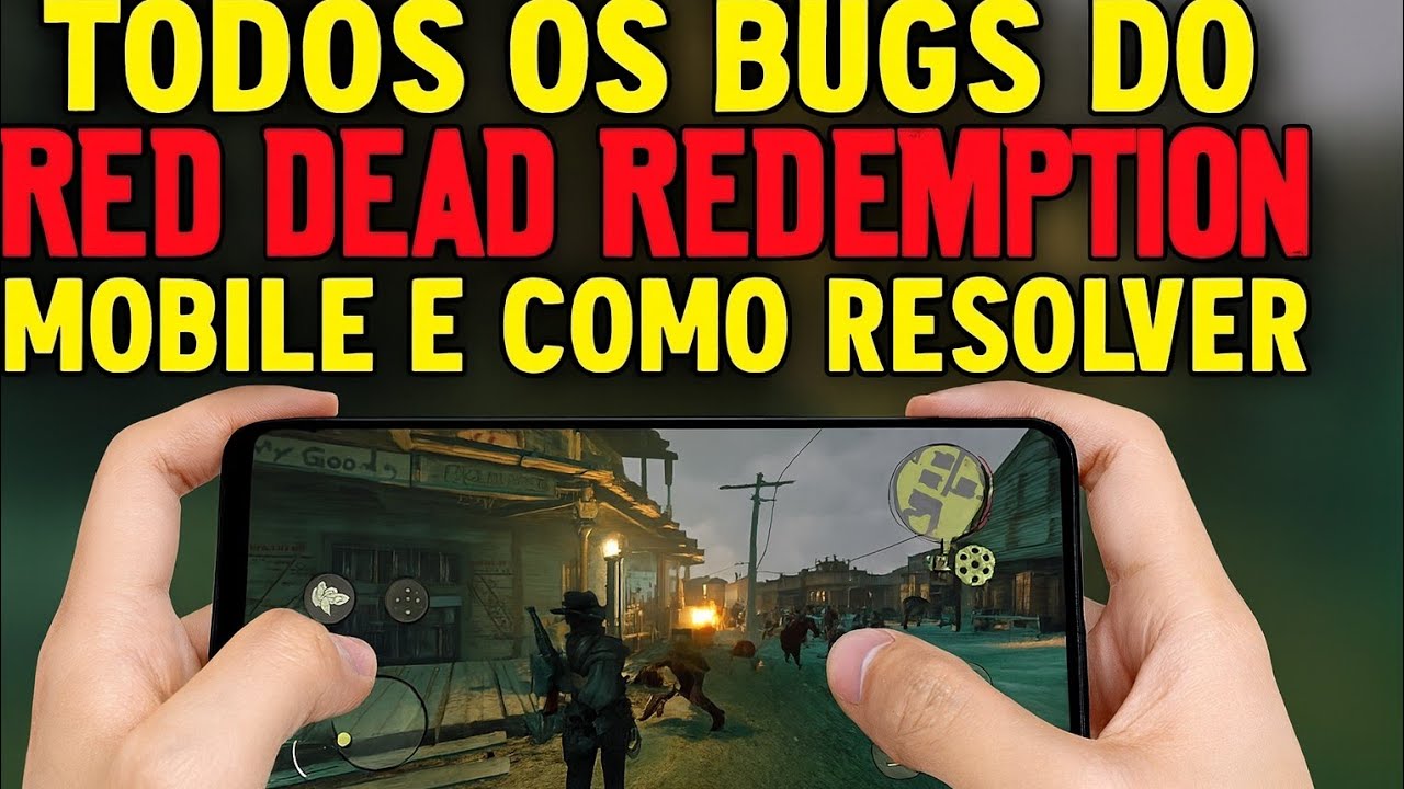 🔥Corrija TODOS os Bugs do Red Dead Redemption Mobile! (Loop Netflix, Gráfico, Save, Compatibilidade)