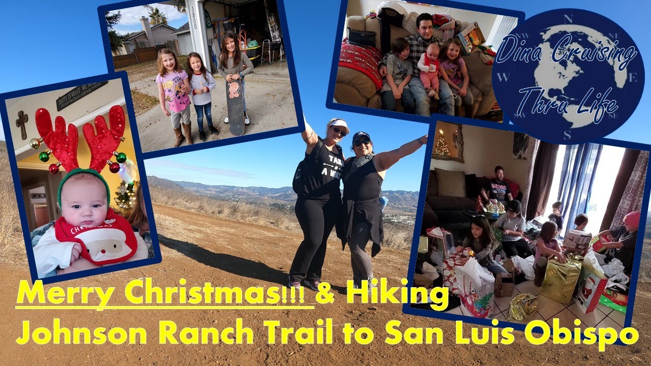 It's Christmas! & Hiking Johnson Ranch Trail to Irish Hills to Costco in San Luis Obispo