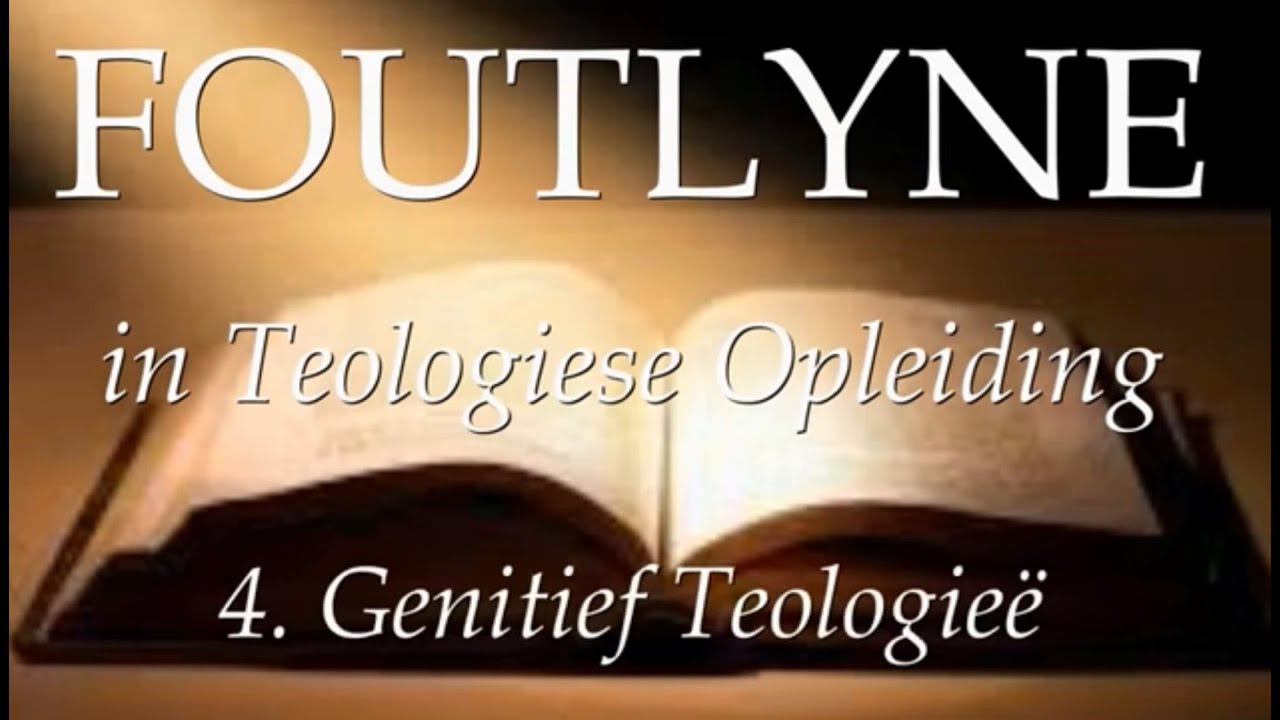 FOUTLYNE 4: GENITIEF TEOLOGIE