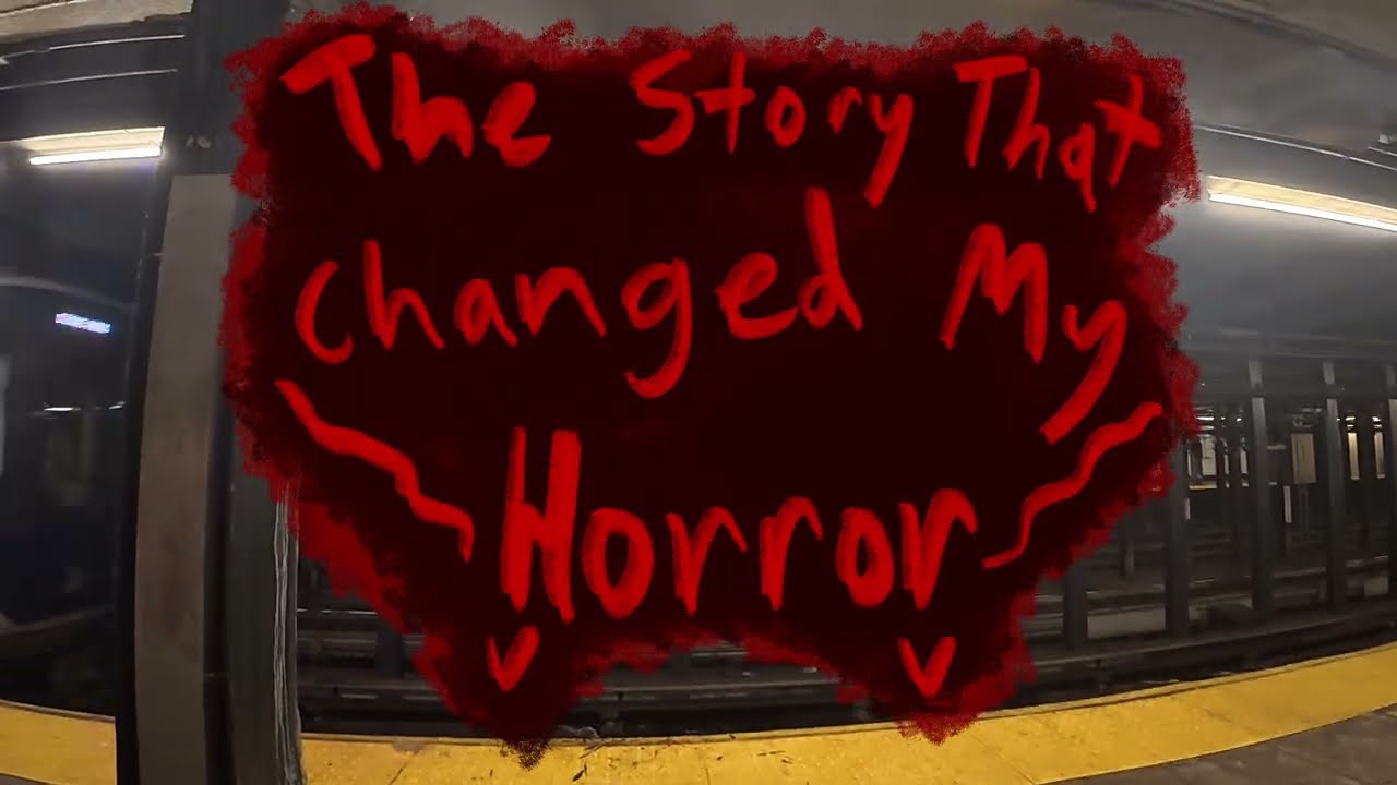 The Story That Changed My Horror
