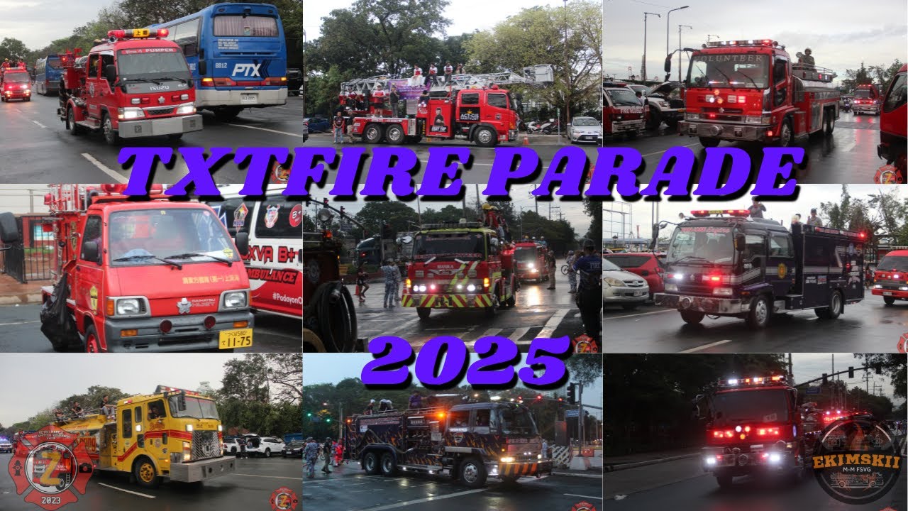 TXTFIRE PHILIPPINES FIRE PREVENTION MONTH PARADE 2025