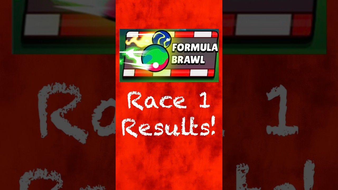 Formula Brawl Race 1 Results #brawlstars