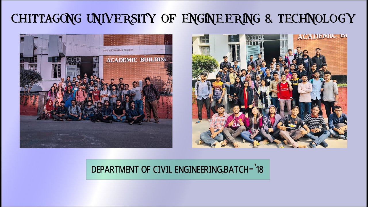 Department of Civil Engineering,Chittagong University of Engineering&Technology(CUET),Batch-18.