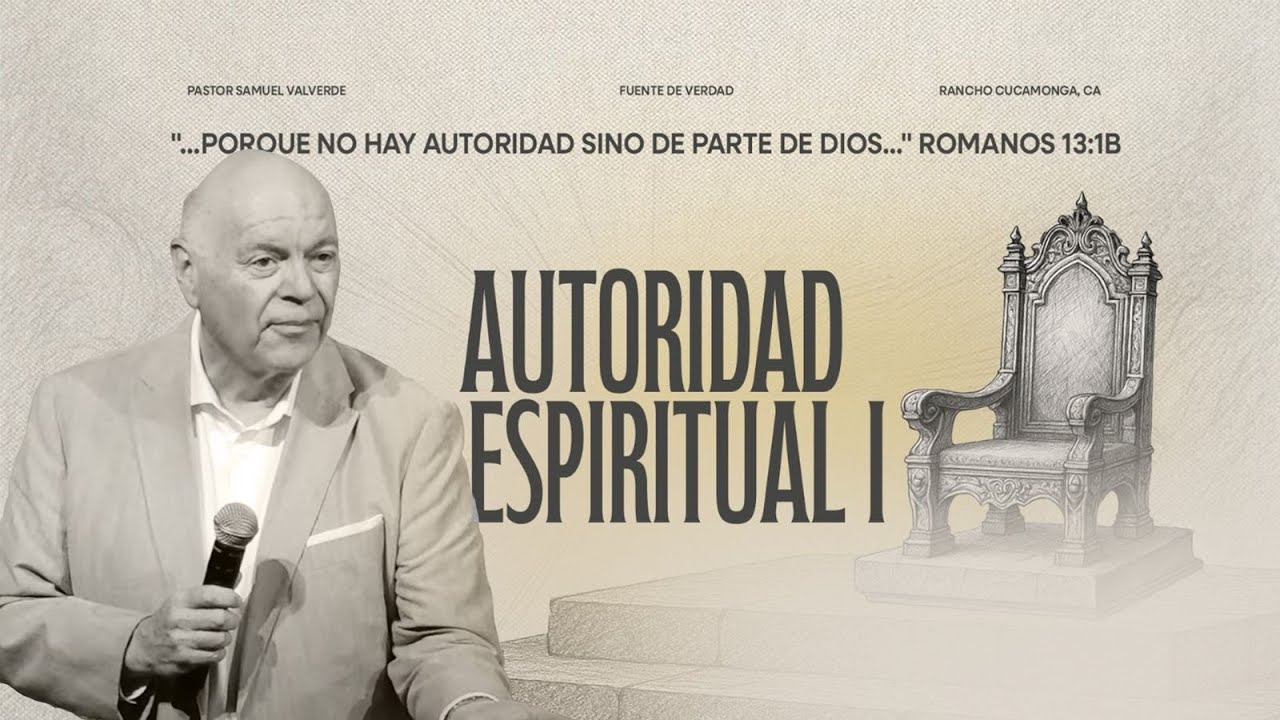 Autoridad Espiritual 1 | Pastor Samuel Valverde