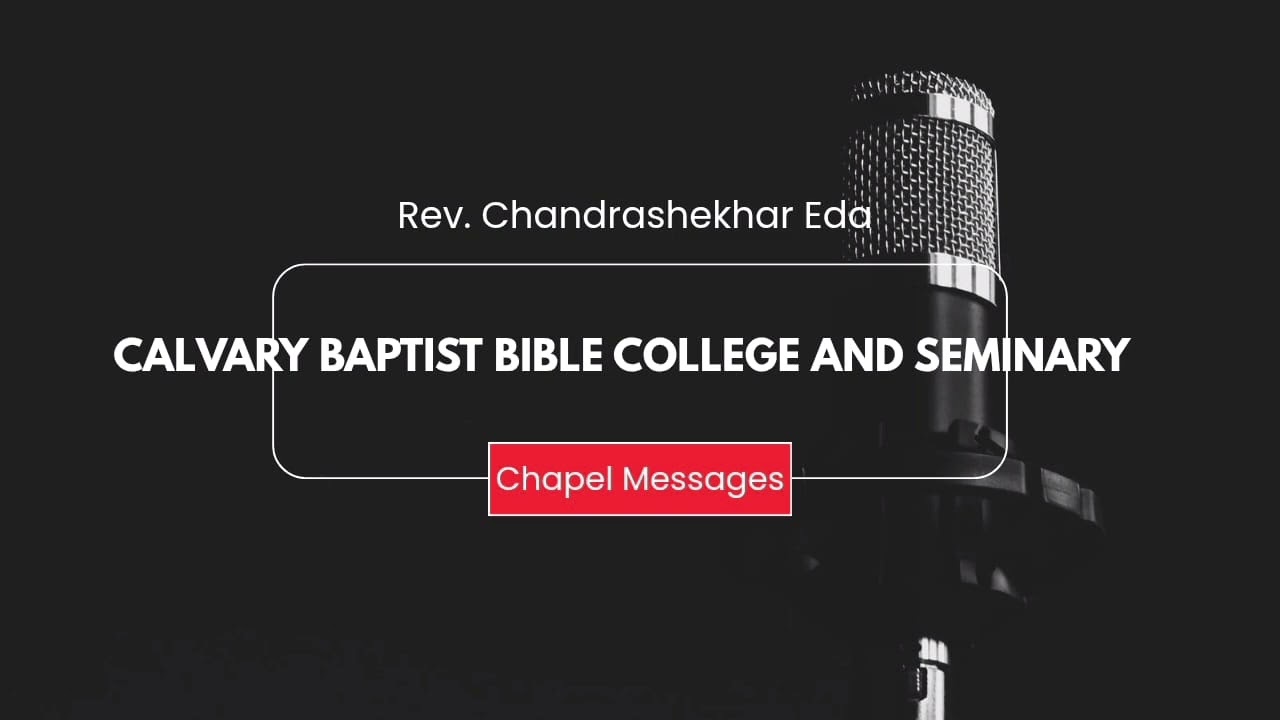 Chapel Message by Rev Chandrashekhar Eda on 27-08-2025