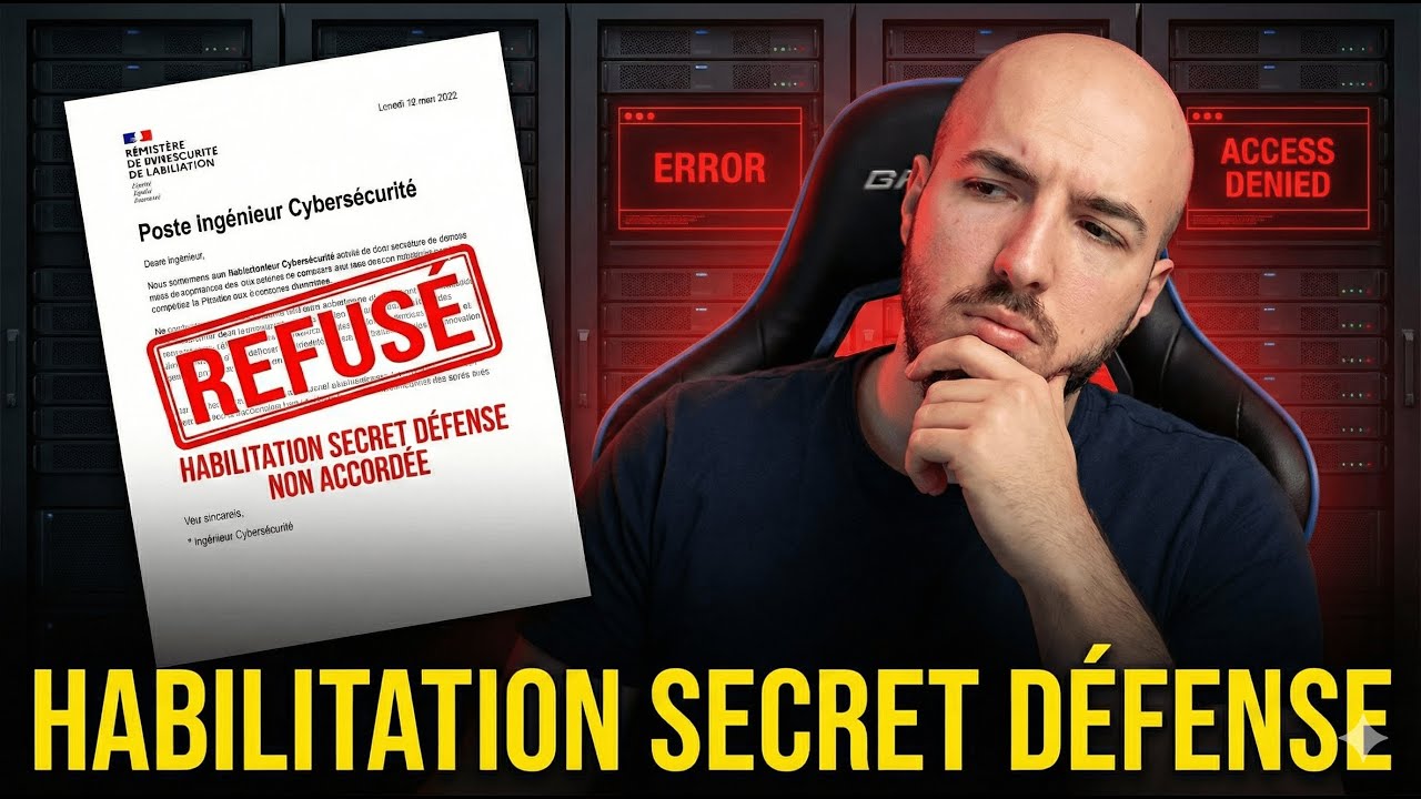 Habilitation Secret Défense : j'ai été refusé