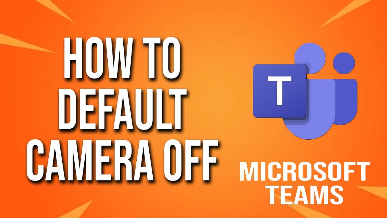 Как отключить камеру по умолчанию в Microsoft Teams