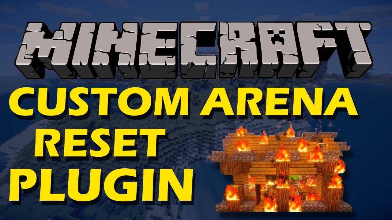 Отмена гриферства в Minecraft с помощью плагина CustomArenaReset