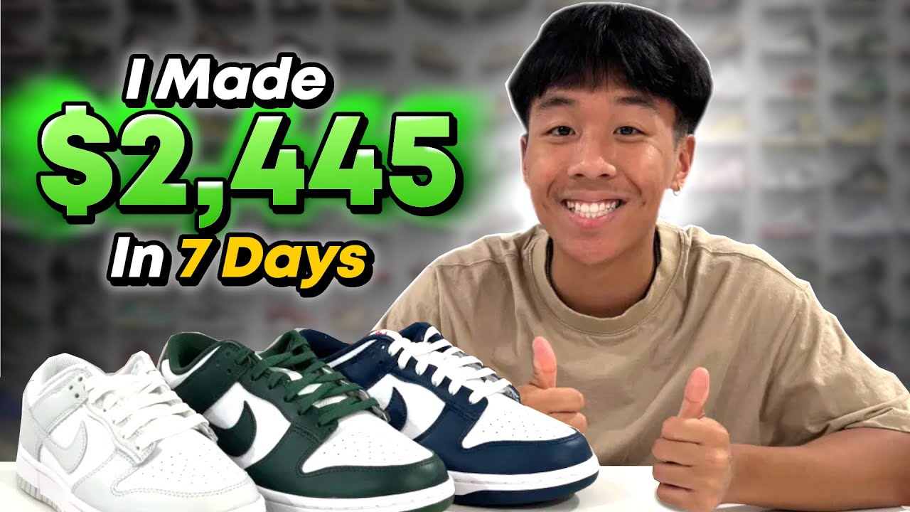 I Made $2445.39 From Reselling Sneakers In 7 Days...