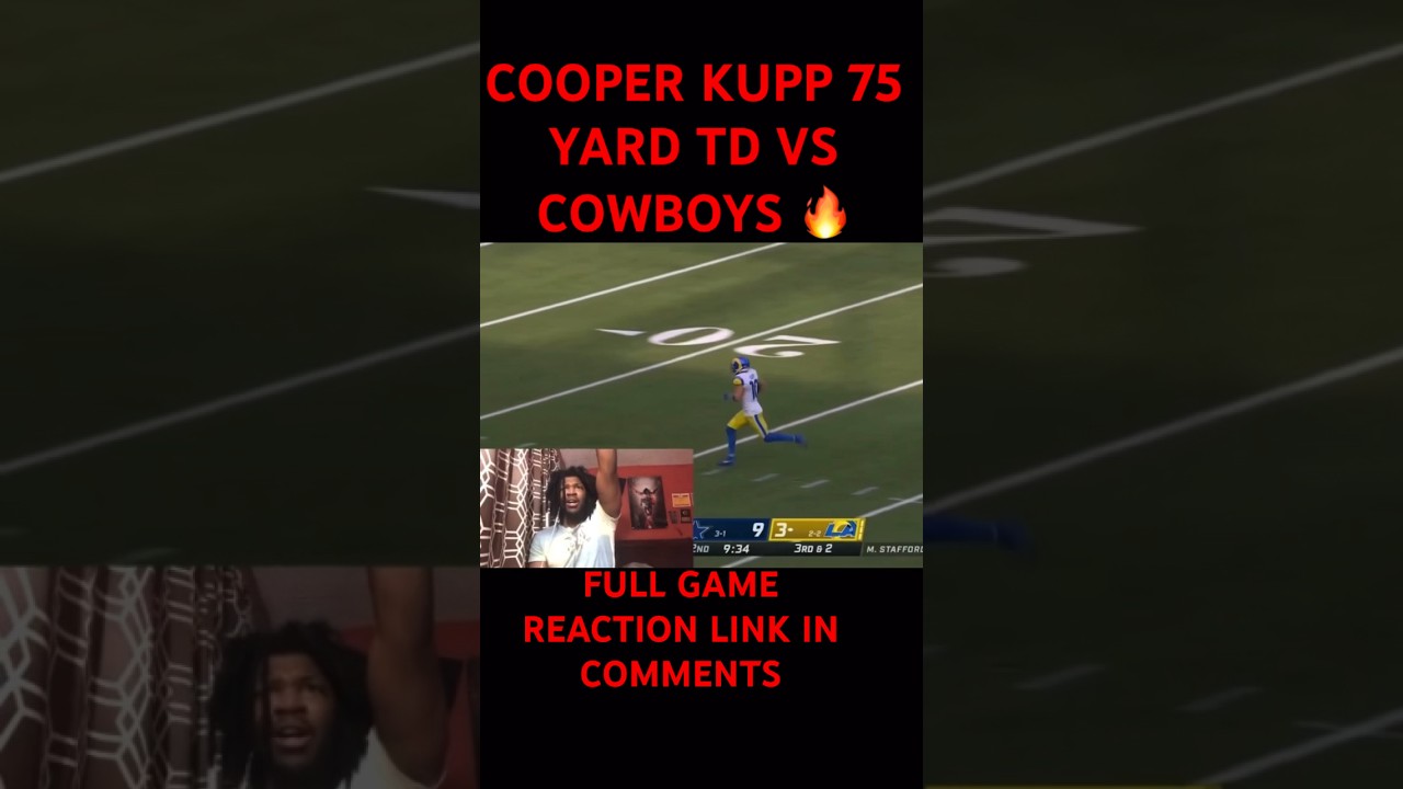 COOPER KUPP 75 YARD TD VS COWBOYS REACTION #nflreaction #nflfootball #nflshorts #cooperkupp #shorts